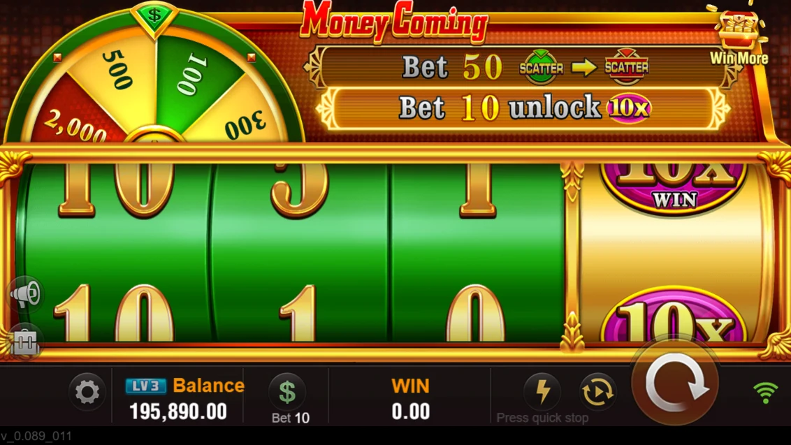 Money Coming: Main number reels beside the wheel.